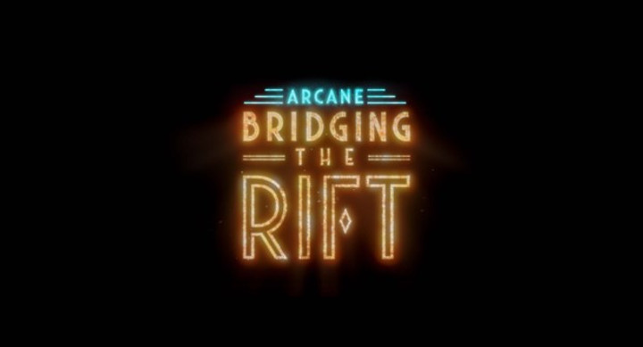 Riot Games Reveals New Arcane Bridging The Rift Docuseries
