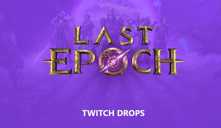 Last Epoch Twitch Drops: Rewards & Schedule