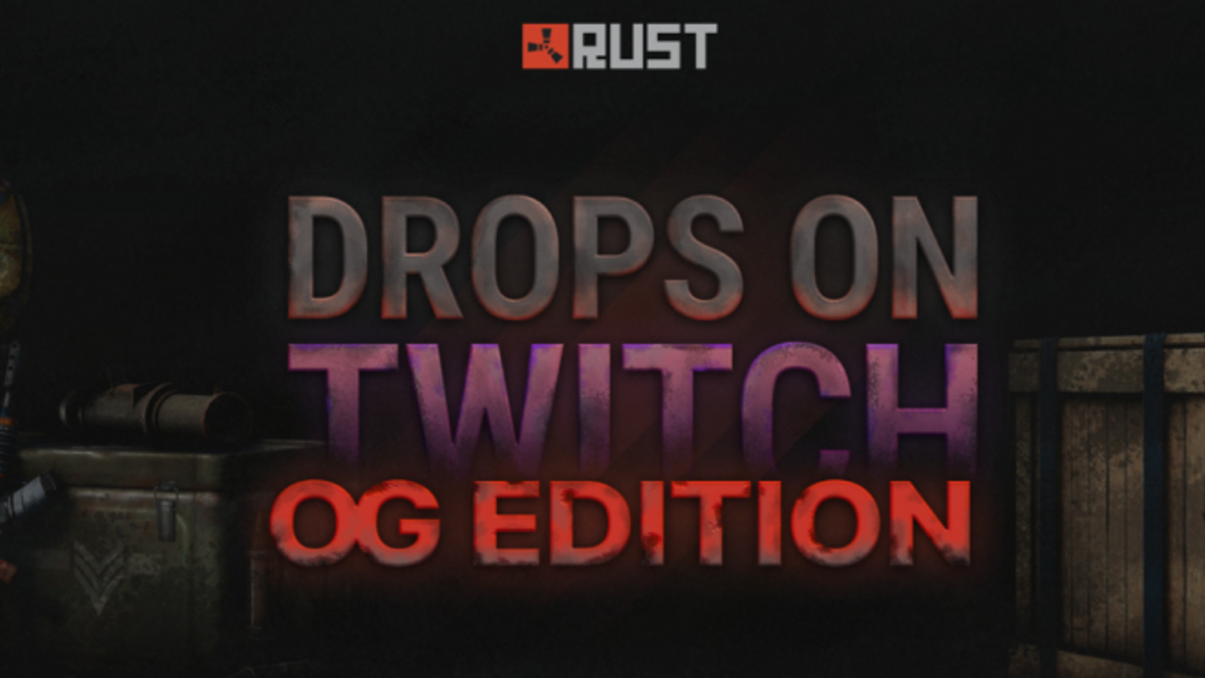 Rust OG Twitch Drops: All drops, streamers, and schedule