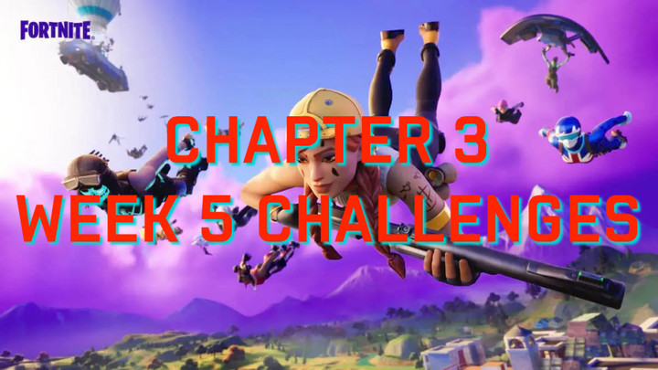 Fortnite Week 5 challenges - Chapter 3 Season 1