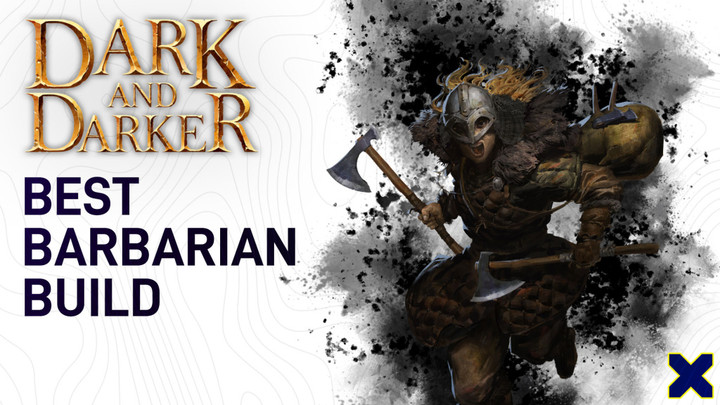 Dark and Darker Best Barbarian Build (2024): Guide to Perks and Skills