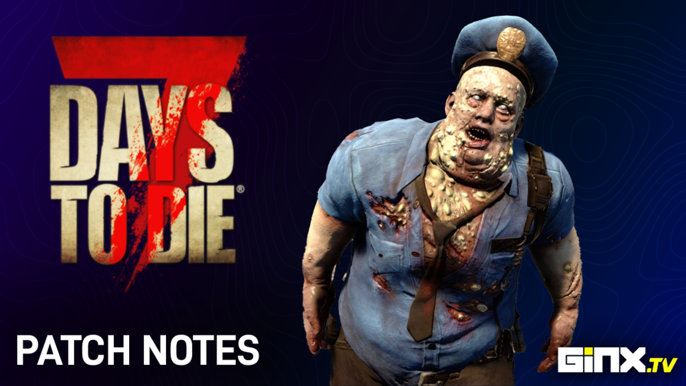 7 Days To Die Patch Notes: A21.2 Update and Latest Changes