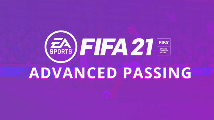 FIFA 21: Advanced Passing | Tutorial