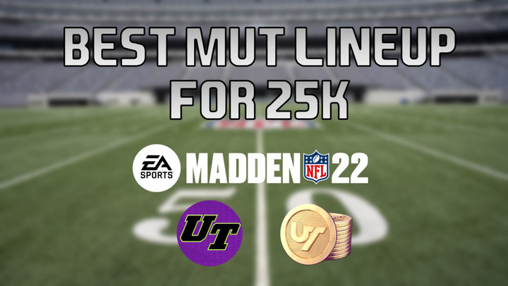 Madden 22 Ultimate Team: Best team to build for 25,000 MUT coins