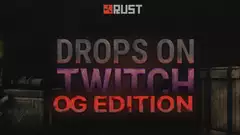 Rust OG Twitch Drops: All drops, streamers, and schedule