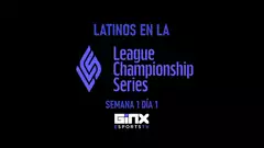 Latinos en la LCS 2021: Semana 1 Día 1