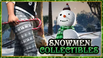 All GTA Online Snowmen Locations: Map, List and Rewards
