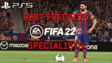 Best freekick takers in FIFA 22
