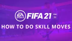 FIFA 21: How To Do Skill Moves | Tutorial