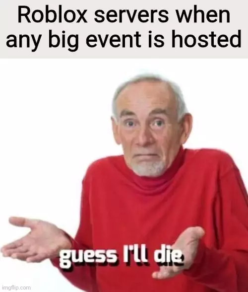 Roblox always down events meme