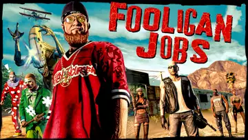 GTA Online Fooligan Jobs: Payout, Cooldown & Rewards
