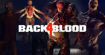 Back 4 Blood: Release date, open beta, PC requirements, features, more