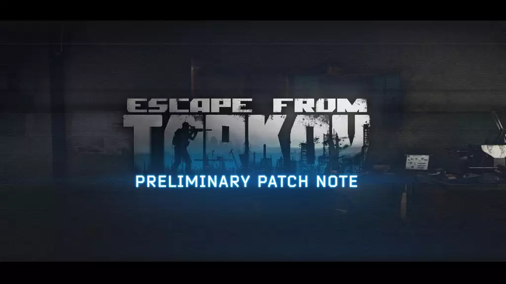 Escape from Tarkov 0.12.11.2 full patch notes